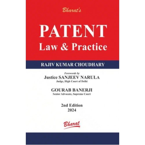Bharat’s Patent Law & Practice by Rajiv Kumar Choudhary, Justice Sanjeev Narula, Gourab Banerji